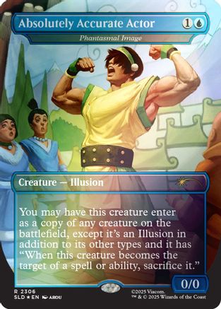 Absolutely Accurate Actor - Phantasmal Image (Rainbow Foil)  [Foil]  (SLD-2306) - [Secret Lair Drop Series]