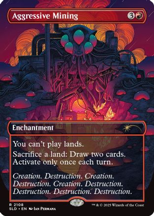 Aggressive Mining  (SLD-2108) - [Secret Lair Drop Series]