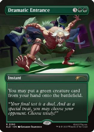 Dramatic Entrance  (SLD-2290) - [Secret Lair Drop Series]