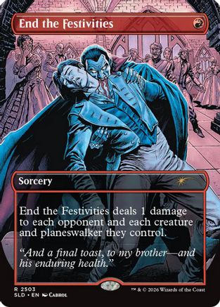 End the Festivities  [Foil]  (SLD-2503) - [Secret Lair Drop Series]