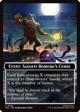 Event: Savanti Romero's Curse  (TMC-023) - [Commander: Teenage Mutant Ninja Turtles]
