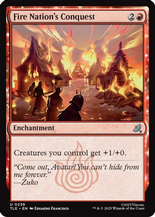 Fire Nation's Conquest  [Foil]  (TLE-239) - [Avatar: The Last Airbender: Eternal-Legal]