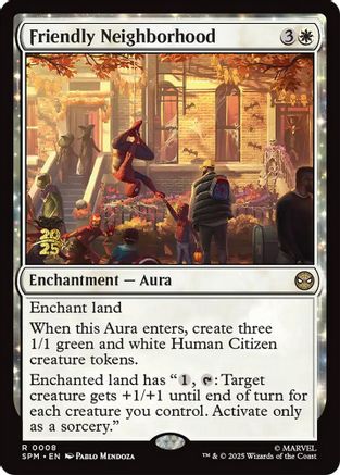 Friendly Neighborhood  [Foil]  (PRE-008) - [Prerelease Cards]