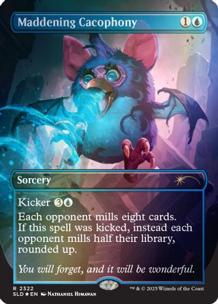 Maddening Cacophony (Rainbow Foil)  [Foil]  (SLD-2322) - [Secret Lair Drop Series]