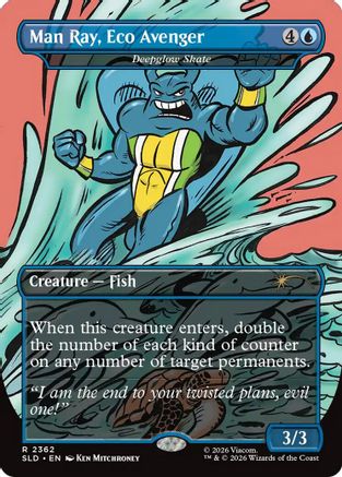 Man Ray, Eco Avenger - Deepglow Skate  [Foil]  (SLD-2362) - [Secret Lair Drop Series]