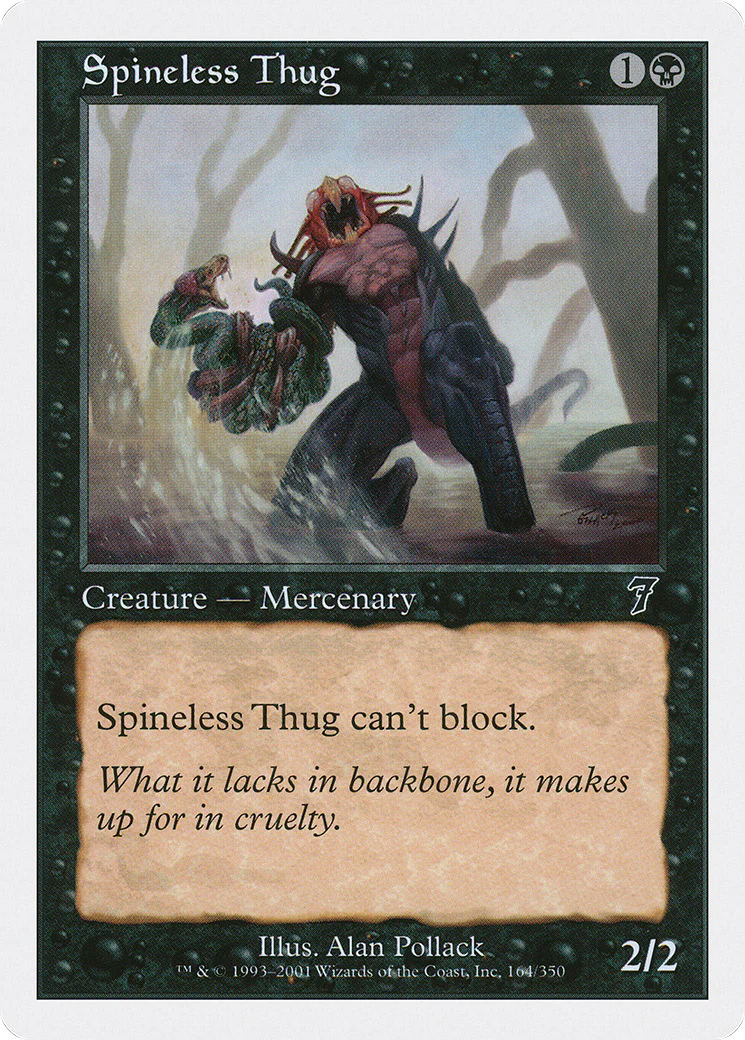 Spineless Thug  (7ED-164) - [Seventh Edition]