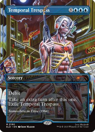Temporal Trespass  (SLD-2190) - [Secret Lair Drop Series]