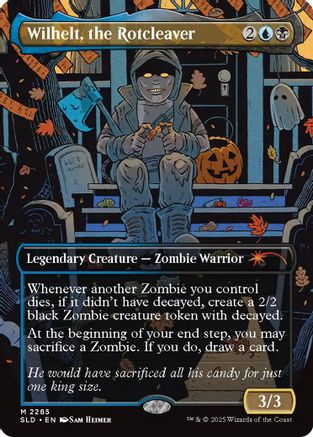 Wilhelt, the Rotcleaver  (SLD-2285) - [Secret Lair Drop Series]